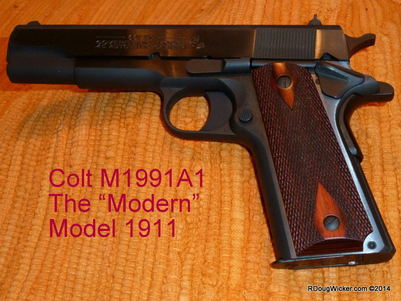 Historic Firearms — The Colt Model 1911 | R. Doug Wicker — Author
